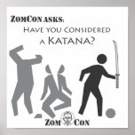 Have You Considered a Katana? posters