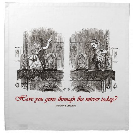 Have You Gone Through The Mirror Today? (Alice) Napkins