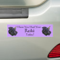 Have You Had Your Reiki Today Rose Bumper Sticker bumpersticker