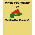 Have you heard of, Burkina Faso? t-shirts by argottlieb Have you heard of, Burkina Faso? t-shirts