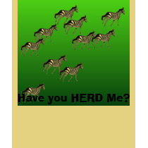 Have you HERD Me? t-shirts by creativesam Have you HERD Me? t-shirts