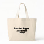 Have You Hugged A Bartender Today Canvas Bag