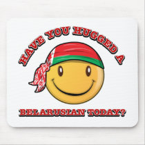 Have you hugged a Belarusian today? Mousepads