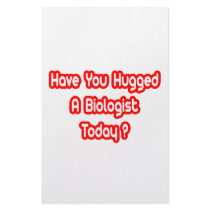 Have You Hugged A Biologist Today? Stationery