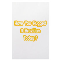 Have You Hugged A Brazilian Today? stationery by Brazilian_Pride Have You Hugged A Brazilian Today? stationery