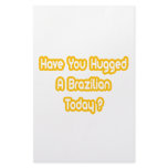 Have You Hugged A Brazilian Today? Stationery Paper