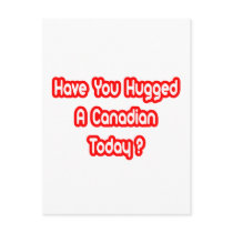Have You Hugged A Canadian Today? postcards by Canadian_Pride Have You Hugged A Canadian Today? postcards