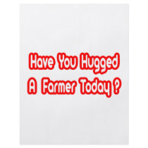 Have You Hugged A Farmer Today? flyers by Farmer_Shirts Have You Hugged A Farmer Today? flyers