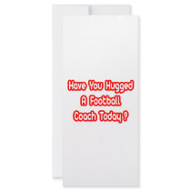 Have You Hugged A Football Coach Today? rack cards