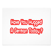 Have You Hugged A German Today? Custom Invitations