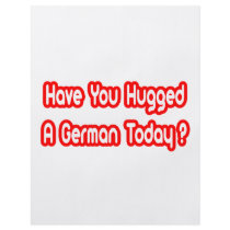 Have You Hugged A German Today? Flyers