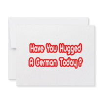 Have You Hugged A German Today? invitations by German_Pride_Shirts Have You Hugged A German Today? invitations