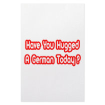 Have You Hugged A German Today? stationery by German_Pride_Shirts Have You Hugged A German Today? stationery