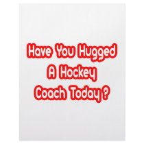 Have You Hugged A Hockey Coach Today? letterhead by hockeycoachshirts Have You Hugged A Hockey Coach Today? letterhead