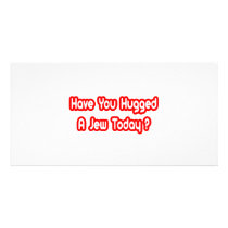 Have You Hugged A Jew Today? photo cards