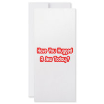 Have You Hugged A Jew Today? Personalized Rack Card