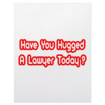 Have You Hugged A Lawyer Today? letterhead by lawyershirts Have You Hugged A Lawyer Today? letterhead