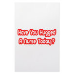 Have You Hugged A Nurse Today? Stationery Paper