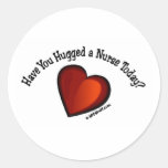 Have You Hugged a Nurse Today? Stickers