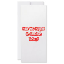 Have You Hugged An American Today? rack cards