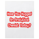 Have You Hugged An Analytical Chemist Today? Flyer Design