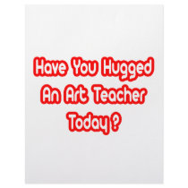 Have You Hugged An Art Teacher Today? letterhead