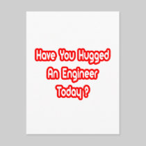 Have You Hugged An Engineer Today? Postcard
