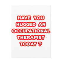 Have You Hugged An Occ Therapist Today? postcards