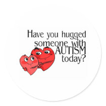 Have You Hugged Someone With Autism Today (Hrts) Sticker