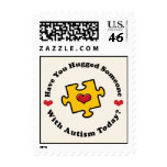 Have You Hugged Someone With Autism Today Stamps