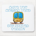 Have You Hugged Your Bus Driver Today