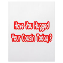 Have You Hugged Your Cousin Today? Customized Letterhead