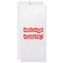 Have You Hugged Your Dad Today? rack cards