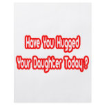 Have You Hugged Your Daughter Today? Flyer Design