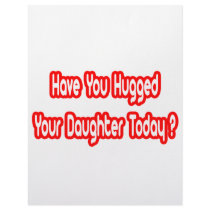 Have You Hugged Your Daughter Today? letterhead by Daughter_Shirts Have You Hugged Your Daughter Today? letterhead
