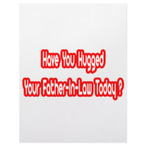 Have You Hugged Your Father-In-Law Today? letterhead by Father_In_Law_Shirts Have You Hugged Your Father-In-Law Today? letterhead