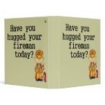 Have You Hugged Your Fireman binders