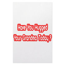 Have You Hugged Your Grandma Today? stationery by Proud_Grandma_Shirts Have You Hugged Your Grandma Today? stationery
