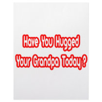 Have You Hugged Your Grandpa Today? letterhead