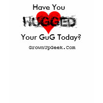 Have You Hugged Your GuG Today? t-shirts