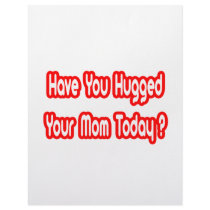 Have You Hugged Your Mom Today? letterhead