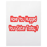 Have You Hugged Your Sister Today? Custom Letterhead