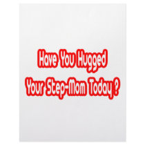 Have You Hugged Your Step-Mom Today? letterhead