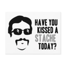 Have You Kissed a Stache Today Postcards