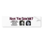 Have You Seen Me Katrice Lee Bumper Sticker