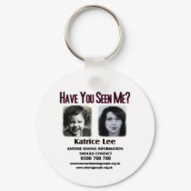 Have You Seen Me Katrice Lee Keychain
