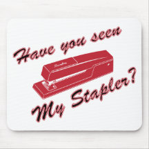 Have you seen my stapler? mousepads