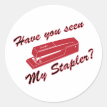 Have you seen my stapler? sticker