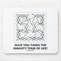 Have You Taken The Knight's Tour Of Life? (Open) Mouse Pad