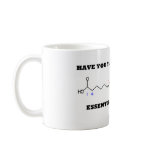 Have You Taken Your Daily Essential Fatty Acid? mugs